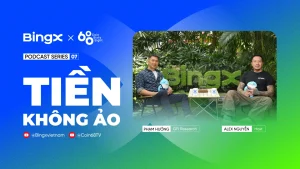 TIỀN KHÔNG ẢO – TẬP 7 | Series Podcast Giải Mã Tài Chính Số | Coin68 x BingX缩略图