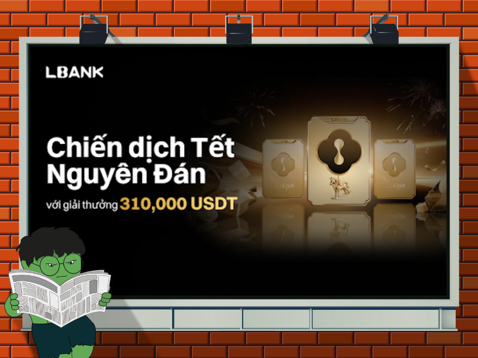 LBank ra mắt chiến dịch Tết Nguyên Đán với giải thưởng 310,000 USDT缩略图