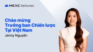MEXC Ventures bổ nhiệm tân Trưởng ban Chiến lược tại Việt Nam缩略图