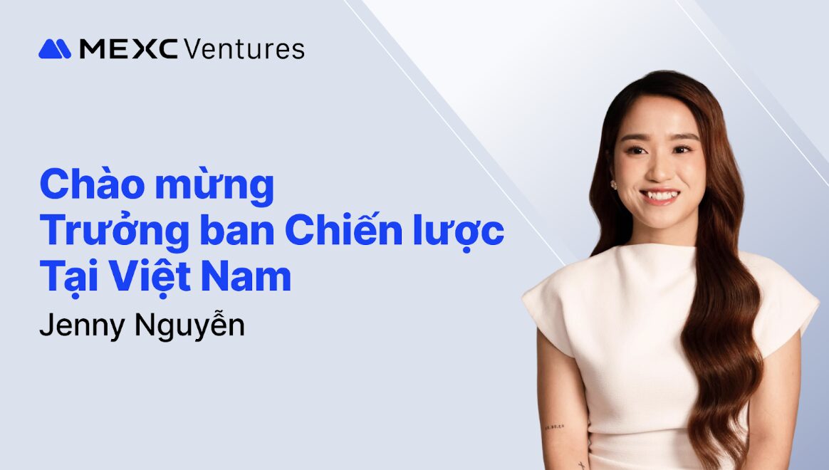 MEXC Ventures bổ nhiệm Jenny Nguyễn làm Trưởng ban Chiến lược tại Việt Nam缩略图