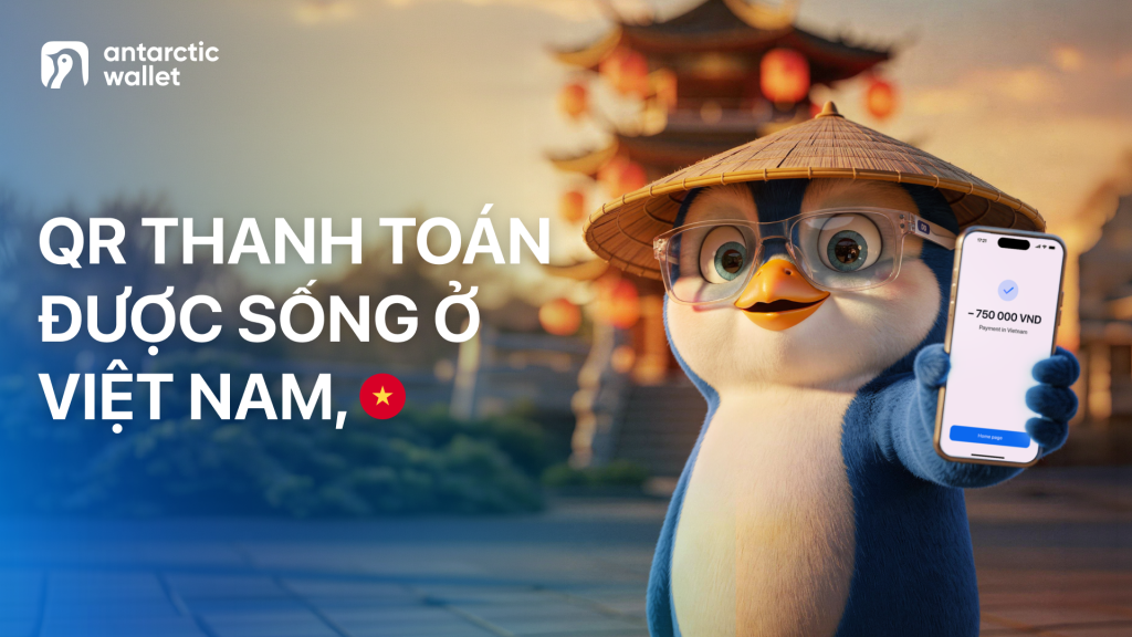 Antarctic Wallet mở rộng sang Việt Nam: Cánh cửa mới cho thanh toán crypto nhanh chóng và an toàn缩略图 Antarctic Wallet mở rộng sang Việt Nam: Cánh cửa mới cho thanh toán crypto nhanh chóng và an toàn缩略图