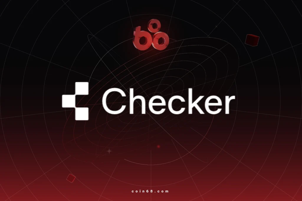 Checker là gì? Hạ tầng stablecoin dành cho tổ chức tài chính缩略图