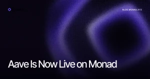 Aave bùng nổ trên Monad, hút hơn 100 triệu USD chỉ sau 48 giờ缩略图