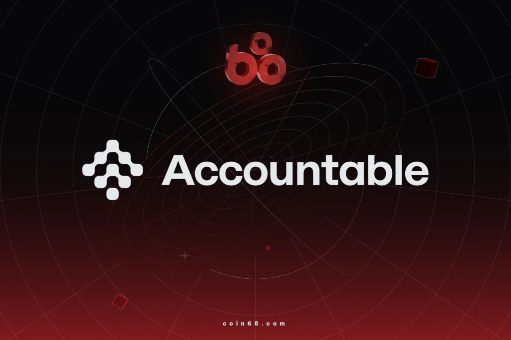 Accountable là gì? Nền tảng xác minh tài chính crypto real-time dành cho tổ chức缩略图