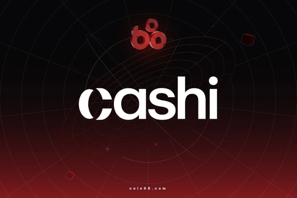 Cashi là gì? Tìm hiểu về neobank đơn giản hóa việc chi tiêu stablecoin缩略图