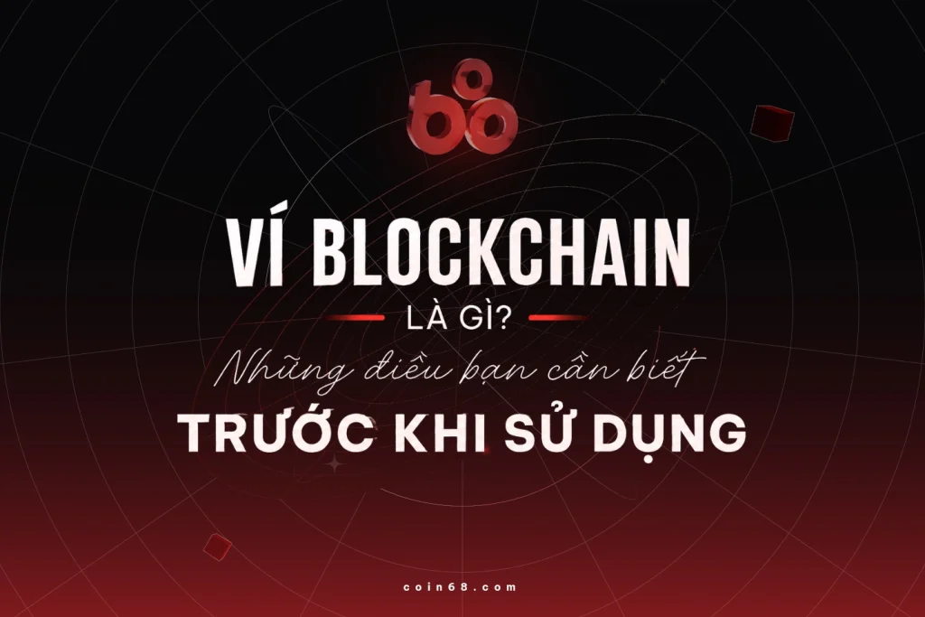 Ví blockchain là gì? Những điều bạn cần biết trước khi sử dụng缩略图 Ví blockchain là gì? Những điều bạn cần biết trước khi sử dụng缩略图