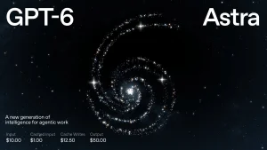 OpenAI ra mắt mô hình AI mạnh nhất GPT-6 Astra缩略图