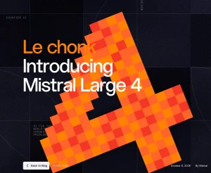 Mistral ra mắt Large 4, đưa châu Âu trở lại cuộc đua AI缩略图